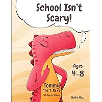 Tommy the T-Rex's First Day of School