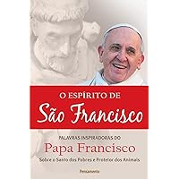 O Espírito De São Francisco (Portuguese Edition)