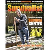 Survivalist Magazine Issue #3 - Self-Reliance Survivalist Magazine Issue #3 - Self-Reliance Kindle