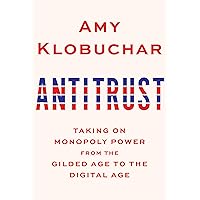 Antitrust: Taking on Monopoly Power from the Gilded Age to the Digital Age Antitrust: Taking on Monopoly Power from the Gilded Age to the Digital Age Hardcover Audible Audiobook Kindle Paperback