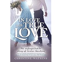 In Love with True Love: The Unforgettable Story of Sister Nicolina In Love with True Love: The Unforgettable Story of Sister Nicolina Paperback Audible Audiobook Audio CD