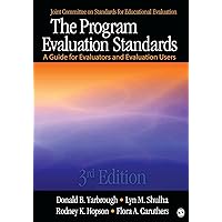 The Program Evaluation Standards: A Guide for Evaluators and Evaluation Users The Program Evaluation Standards: A Guide for Evaluators and Evaluation Users Paperback eTextbook Hardcover