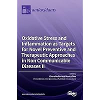 Oxidative Stress and Inflammation as Targets for Novel Preventive and Therapeutic Approaches in Non-Communicable Diseases II