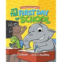 It's the First Day of School: A Children's Book About Starting Kindergarten (Brave Kids Press)