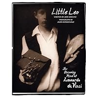 Little Leo: The Blossoming Mind of Leonardo da Vinci Little Leo: The Blossoming Mind of Leonardo da Vinci Paperback