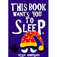 This Book Wants You To Sleep