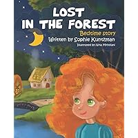 Lost In The Forest: Bedtime Story Lost In The Forest: Bedtime Story Paperback