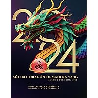 Agenda del Feng Shui 2024: Año del Dragón de Madera Yan (Spanish Edition)