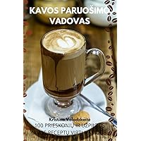 Kavos Paruosimo Vadovas (Lithuanian Edition)