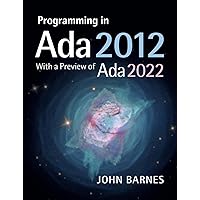 Programming in Ada 2012 with a Preview of Ada 2022 Programming in Ada 2012 with a Preview of Ada 2022 Paperback Kindle