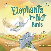 Elephants Are Not Birds (Freedom Island) Elephants Are Not Birds (Freedom Island) Paperback