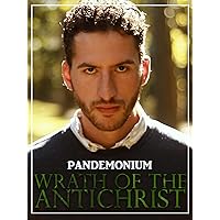 Pandemonium: Wrath of the Antichrist