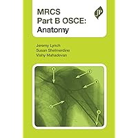 MRCS Part B OSCE: Anatomy MRCS Part B OSCE: Anatomy Paperback