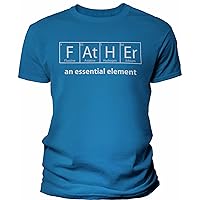 Father an Essential Element - Science Dad Shirt for Men - Soft Modern Fit