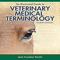 An Illustrated Guide to Veterinary Medical Terminology Fourth Edition An Illustrated Guide to Veterinary Medical Terminology Fourth Edition Paperback eTextbook