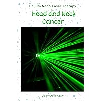 Helium Neon Laser Therapy for head and neck cancer