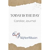 TODAY IS THE DAY: CARDIAC JOURNAL