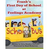Frank's First Day of School at Feelings Academy