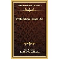 Prohibition Inside Out Prohibition Inside Out Hardcover Paperback