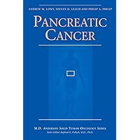 Pancreatic Cancer (MD Anderson Solid Tumor Oncology Series) Pancreatic Cancer (MD Anderson Solid Tumor Oncology Series) Hardcover Paperback