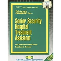 Senior Security Hospital Treatment Assistant(Passbooks) (Career Examination Series) Senior Security Hospital Treatment Assistant(Passbooks) (Career Examination Series) Spiral-bound