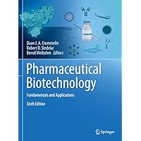 Pharmaceutical Biotechnology: Fundamentals and Applications Pharmaceutical Biotechnology: Fundamentals and Applications Hardcover Paperback
