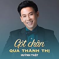Gót Chân Qua Thị Thành Gót Chân Qua Thị Thành MP3 Music
