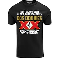I Dont Always Drink Milk But When I Dos Boobies Mens Shirt