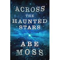 Across the Haunted Stars (The Dread Void Book 6) Across the Haunted Stars (The Dread Void Book 6) Paperback Kindle