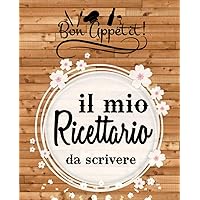 Il mio ricettario: da scrivere (Italian Edition) Il mio ricettario: da scrivere (Italian Edition) Paperback