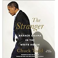 The Stranger: Barack Obama in the White House The Stranger: Barack Obama in the White House Audible Audiobook Kindle Hardcover Paperback Audio CD