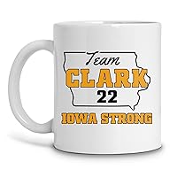 Team Clark 22 Mug, Iowa Strong Mug, From The Logo 22, Final Four, You Break It You Own It, Women's Basketball 11oz,15oz Coffee Ceramic Mug,Color Changing Mugs, Accent Mugs,Camping Mug