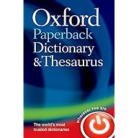 Oxford Paperback Dictionary & Thesaurus Oxford Paperback Dictionary & Thesaurus Paperback