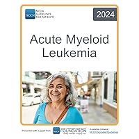 NCCN Guidelines for Patients® Acute Myeloid Leukemia NCCN Guidelines for Patients® Acute Myeloid Leukemia Paperback
