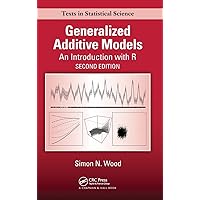 Generalized Additive Models: An Introduction with R, Second Edition (Chapman & Hall/CRC Texts in Statistical Science) Generalized Additive Models: An Introduction with R, Second Edition (Chapman & Hall/CRC Texts in Statistical Science) Hardcover eTextbook
