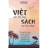 Viết Sao Cho Hay Sách Sao Bán Chạy (Vietnamese Edition)