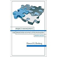 Project Management for Designers and Facilities Managers Project Management for Designers and Facilities Managers Hardcover Kindle