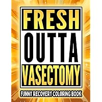 Vasectomy Surgery Recovery Coloring Book: Funny Post Vasectomy Get Well Soon Infertility Gift Idea for Patients Vasectomy Surgery Recovery Coloring Book: Funny Post Vasectomy Get Well Soon Infertility Gift Idea for Patients Paperback