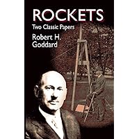 Rockets: Two Classic Papers Rockets: Two Classic Papers Paperback Kindle Hardcover