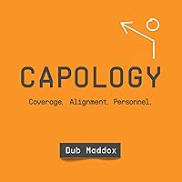 Capology: Coverage. Alignment. Personnel Capology: Coverage. Alignment. Personnel Audible Audiobook Paperback Kindle