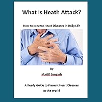 What is Heart Attack?: How to prevent Heart Diseases in Daily Life