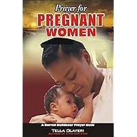 Prayer for PREGNANT WOMEN (Christian Marriage Books)