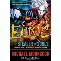 Elric: The Stealer of Souls (Chronicles of the Last Emperor of Melniboné, Vol. 1) Elric: The Stealer of Souls (Chronicles of the Last Emperor of Melniboné, Vol. 1) Paperback