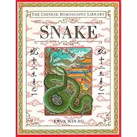Snake (The Chinese Horoscopes Library) Snake (The Chinese Horoscopes Library) Hardcover
