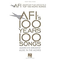 American Film Institute's 100 Years, 100 Songs: America's Greatest Music in the Movies American Film Institute's 100 Years, 100 Songs: America's Greatest Music in the Movies Paperback
