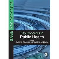 Key Concepts in Public Health (SAGE Key Concepts series) Key Concepts in Public Health (SAGE Key Concepts series) Paperback Kindle Hardcover