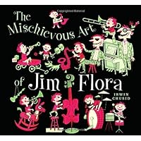 Mischievous Art of Jim Flora Mischievous Art of Jim Flora Paperback