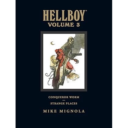 Conqueror Worm and Strange Places (Hellboy Library Edition, Vol. 3)