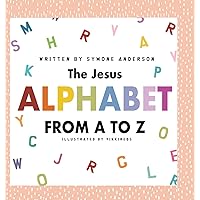 The Jesus Alphabet The Jesus Alphabet Hardcover