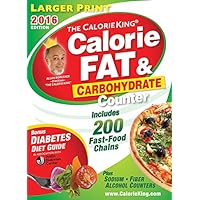 The CalorieKing Calorie, Fat & Carbohydrate Counter 2016: Larger Print Edition The CalorieKing Calorie, Fat & Carbohydrate Counter 2016: Larger Print Edition Paperback